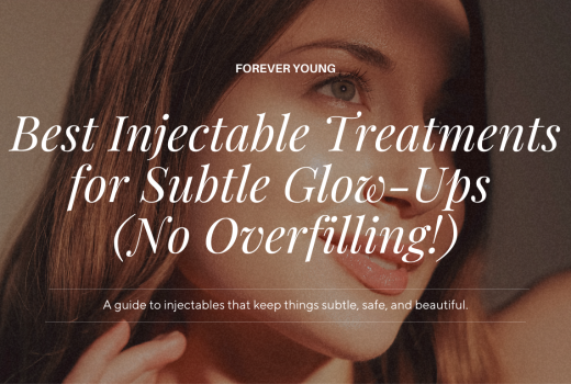 Best Injectable Treatments for Subtle Glow-Ups (No Overfilling!)